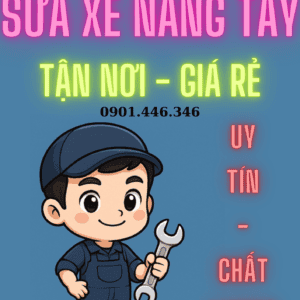 Dịch vụ sửa xe nâng tay tận nơi